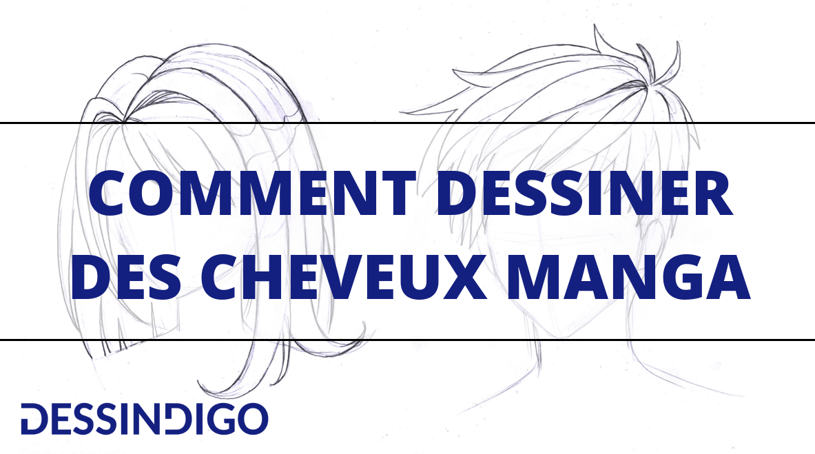 Dessiner des cheveux manga