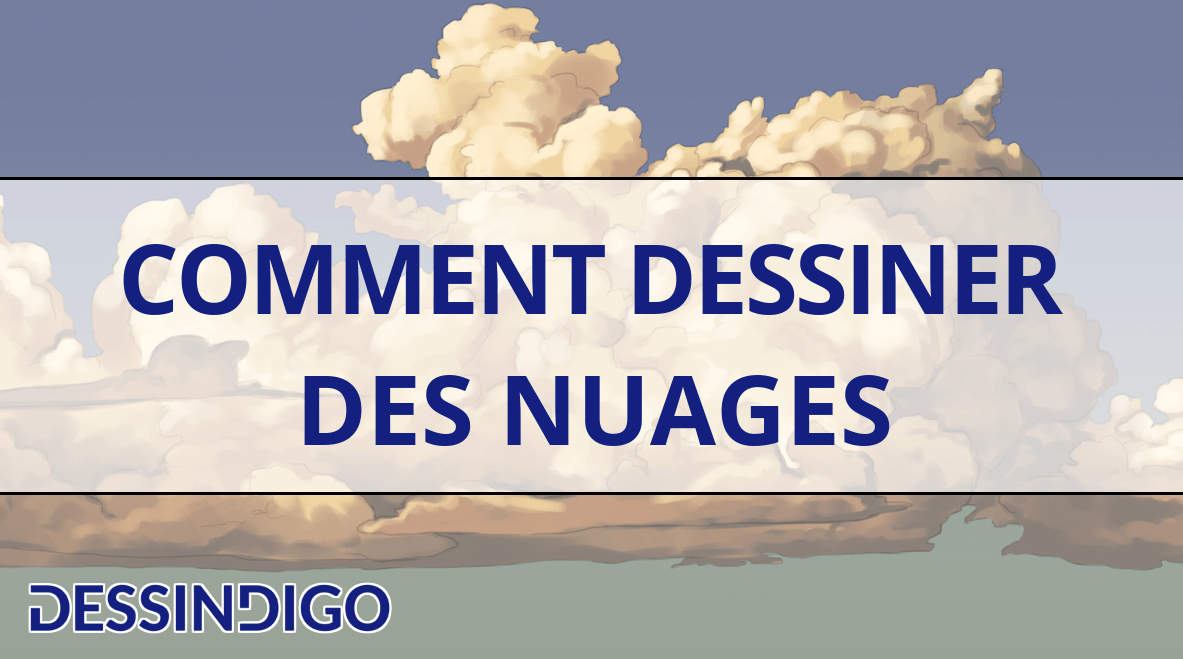 Comment dessiner les nuages ?